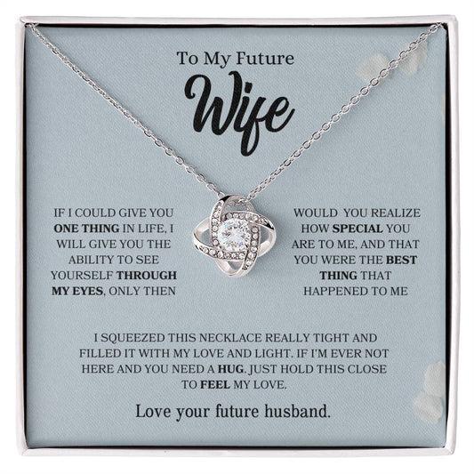 To My Future Wife | Love Knot Necklace