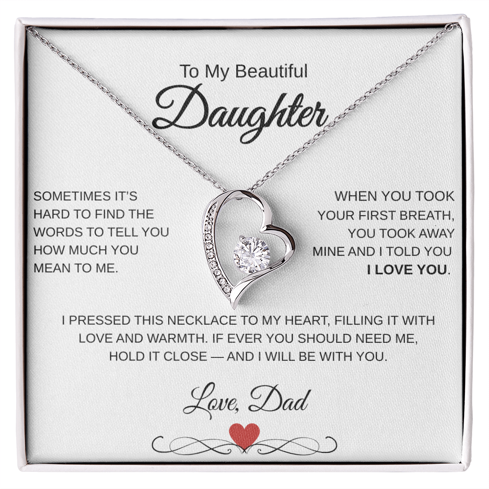 A Fathers Love, Forever and Always.