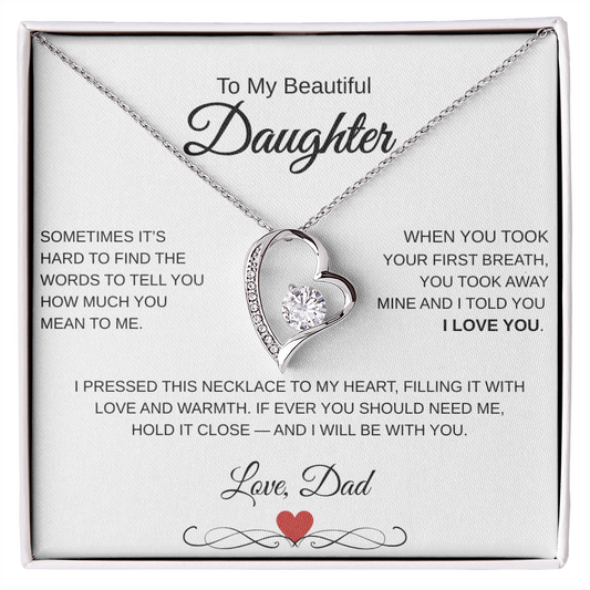 A Fathers Love, Forever and Always.