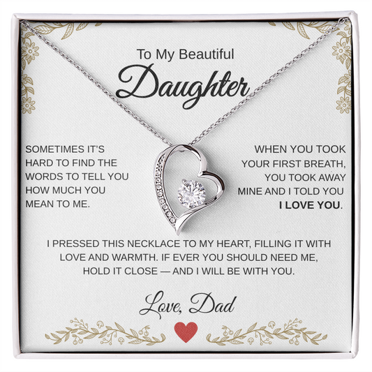 A Fathers Love, Forever and Always.