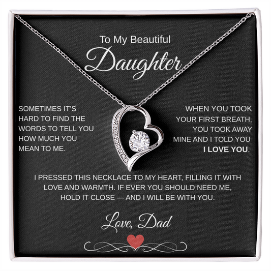 A Fathers Love, Forever and Always.