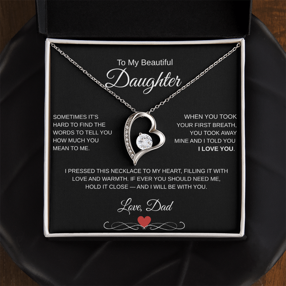 A Fathers Love, Forever and Always.