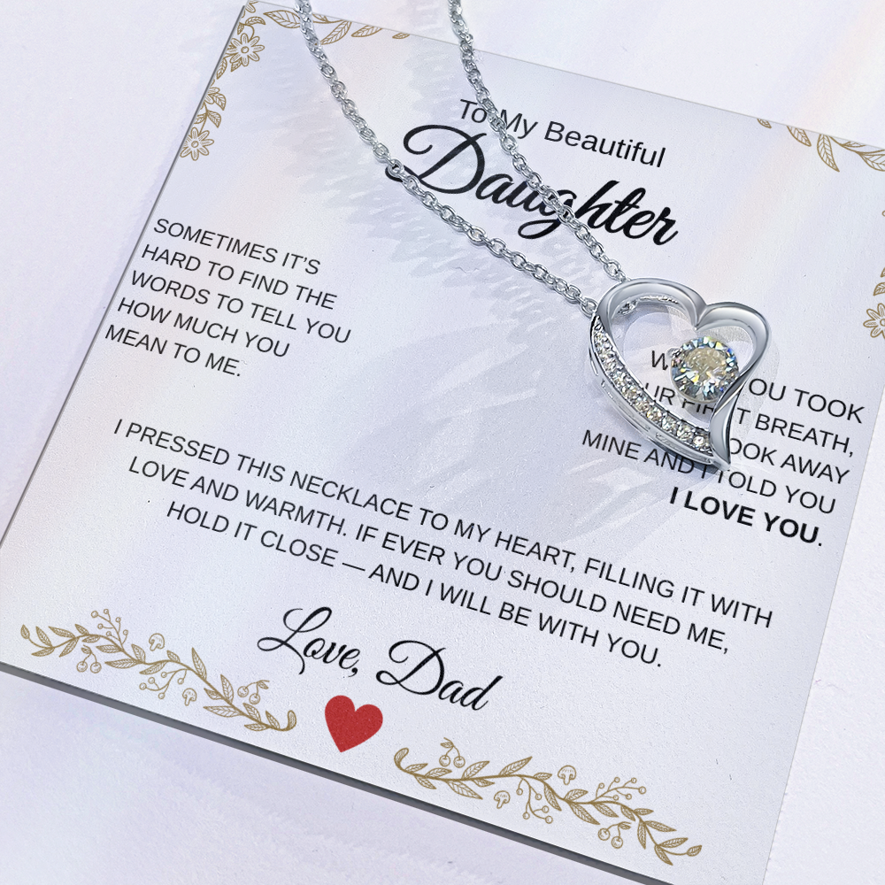 A Fathers Love, Forever and Always.