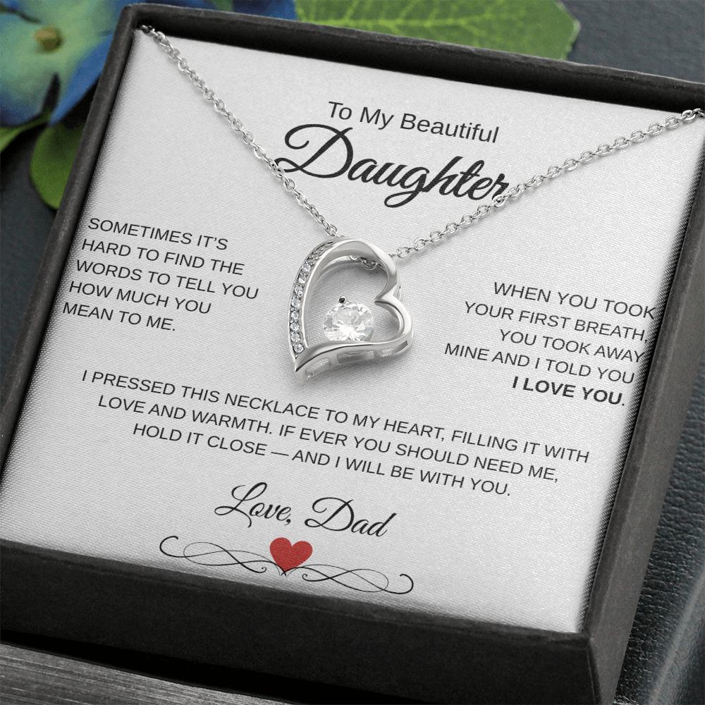 A Fathers Love, Forever and Always.