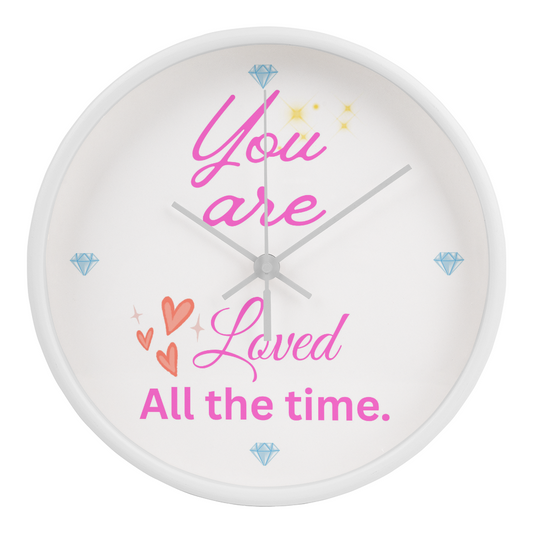 You Are Loved All the Time Clock, Perfect Gift for Her. Let Her Know You Always Love Her.