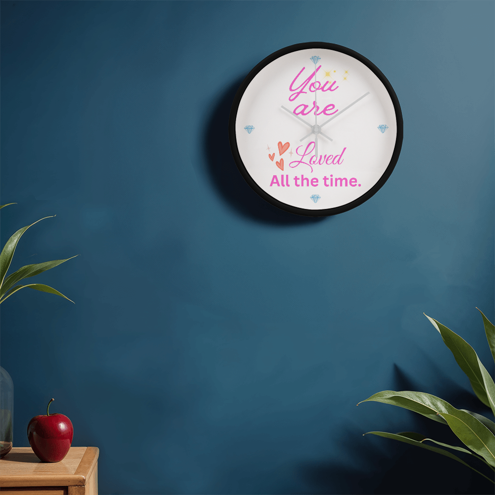 You Are Loved All the Time Clock, Perfect Gift for Her. Let Her Know You Always Love Her.