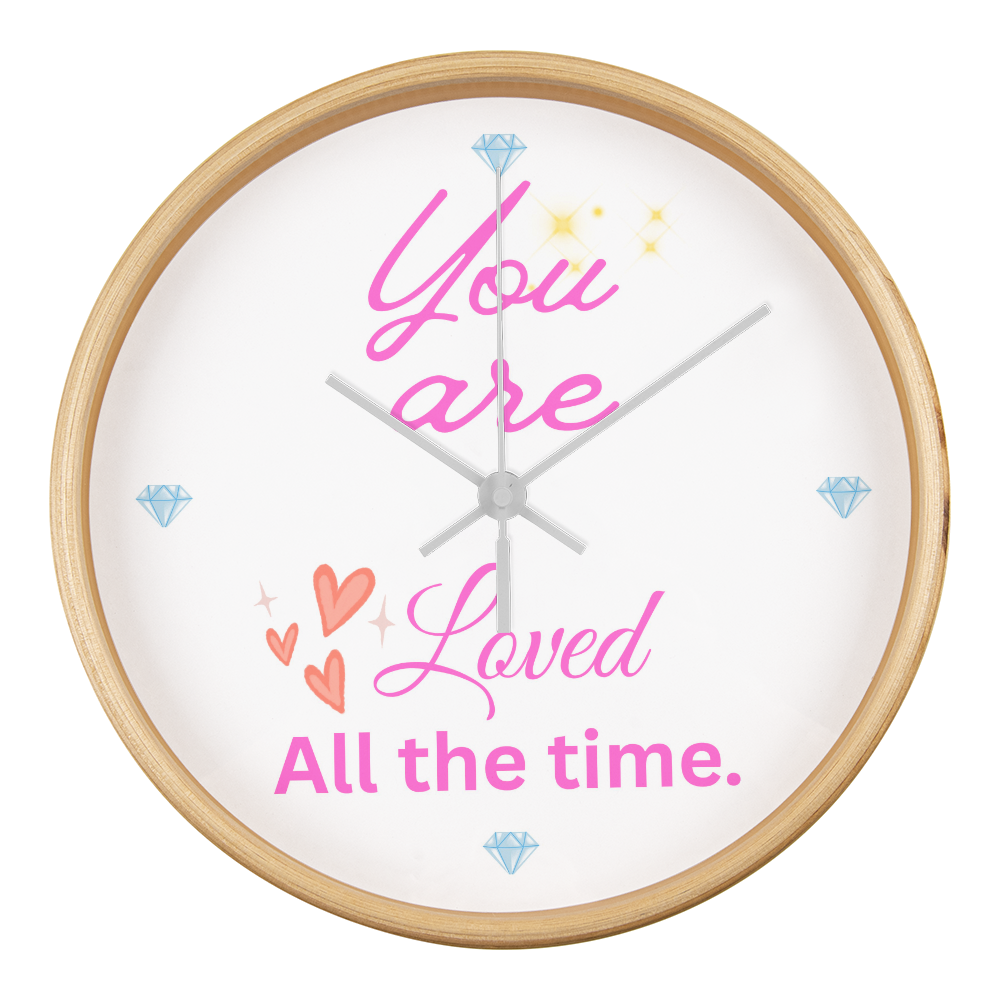 You Are Loved All the Time Clock, Perfect Gift for Her. Let Her Know You Always Love Her.